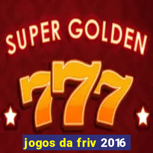 jogos da friv 2016